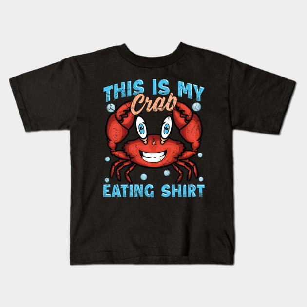 This Is My Crab Eating Shirt Kids T-Shirt by E